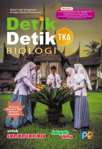 Detik-Detik TKA Biologi untuk SMA/MA/SMK/MAK