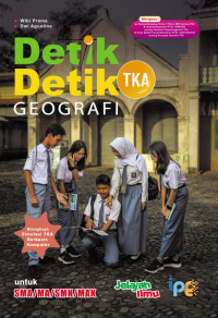Detik-Detik TKA Geografi untuk SMA/MA/SMK/MAK