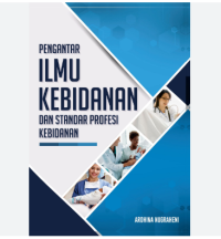 Pengantar Ilmu Kebidanan dan Standar Profesi Kebidanan