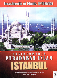 Ensiklopedia Peradaban Islam Istanbul Jilid 7
