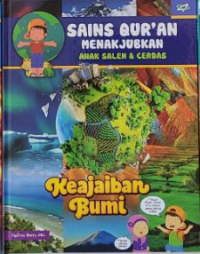 Sains Qur'an Menakjubkan Anak Saleh & Cerdas: Keajaiban Bumi