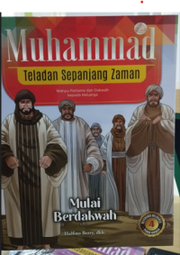 Muhammad Teladan Sepanjang Zaman: Mulai Berdakwah