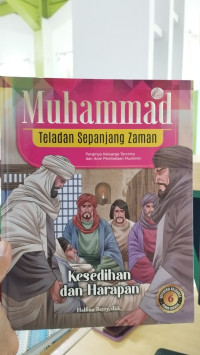 Muhammad Teladan Sepanjang Zaman: Kesedihan dan Harapan