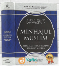 Minhajul Muslim Pedoman Hidup Harian Seorang Muslim
