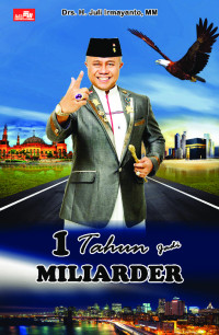 1 Tahun jadi Miliarder