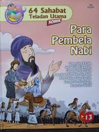 64 Sahabat Teladan Utama: Para Pembela Nabi