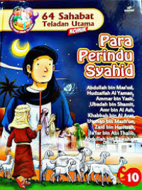 64 Sahabat Teladan Utama: Para Perindu Syahid
