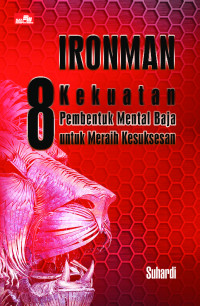 8 kekuatan membentuk mental baja untuk meraih kesuksesan