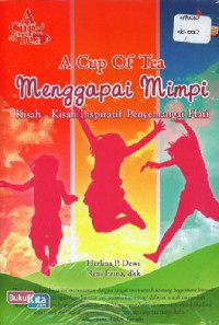 A Cup Of Tea Menggapai Mimpi