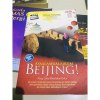 Assalamu'alaikum Beijing Pergi cinta mendekat cinta