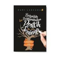 Berpikir dan Berkepribadian Positif Itu Ada Seninya