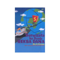 Berwisata Ke Dunia Reksa Dana