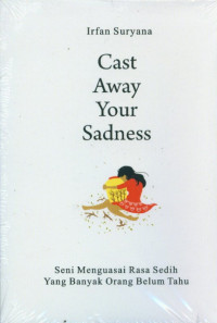 Cast Away Your Sadness