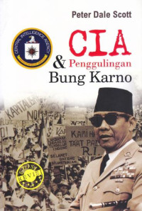CIA dan Penggulingan Bung Karno