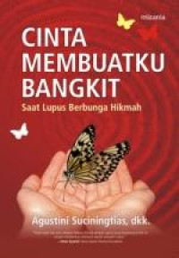 Cinta membuatku bangkit saat lupus berbunga hikmah