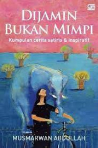 Dijamin bukan mimpi