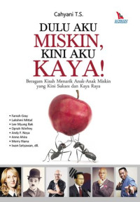 Dulu Aku Miskin Kini Aku Kaya