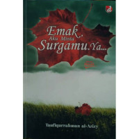 Emak Aku Minta Surgamu, Ya?