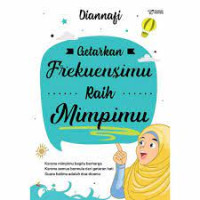 Getarkan Frekuensi Mu Raih Mimpimu