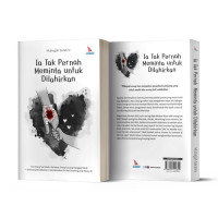 Ia Tak Pernah Meminta untuk Dilahirkan