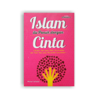 Islam itu penuh dengan cinta