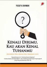 Kenali Dirimu, Kau Akan Kenal Tuhanmu