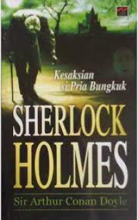 Kesaksian Si Pria Bungkuk Sherlock Holmes