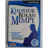 Khusyuk bukan mimpi