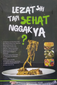 Lezat Sih Tapi Sehat Nggak Ya?
