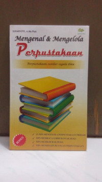 Mengenal dan Mengelola Perpustakaan