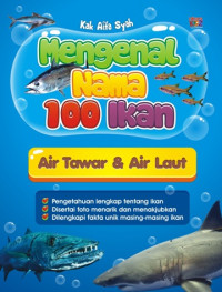 Mengenal Nama 100 Ikan Air Tawar dan Air Laut