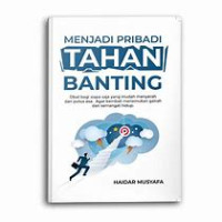 Menjadi Pribadi Tahan Banting