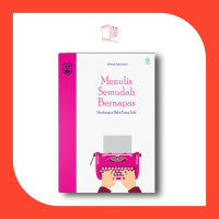 Menulis Semudah Bernapas Membangun Habit Tanpa Sulit