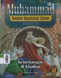 Muhammad Teladan Sepanjang Zaman: Kemenangan di Khaibar