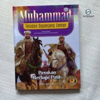 Muhammad Teladan Sepanjang Zaman: Pasukan Berbaju Putih