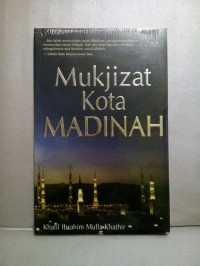 Mukjizat Kota Madinah