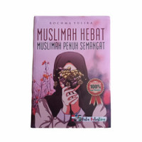 Muslimah Hebat Muslimah Penuh Semangat