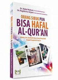Orang Sibuk Pun Bisa Hafal Al-Qur'an