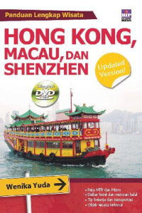 Panduan Lengkap Wisata Hong Kong, Macau, dan Shenzhen
