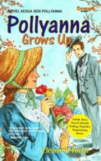 Pollyanna & Pollyanna Grows Up