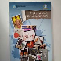 Prakarya dan Kewirausahaan untuk SMA/SMK Kelas X Semester 1