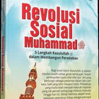 Revolusi Sosial Muhammad 5 Langkah Rasulullah dalam Membangun Peradaban
