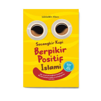 Secangkir Kopi Berpikir Postif Islami