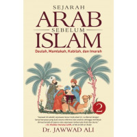 Sejarah Arab Sebelum Islam: Daulah, Mamlakah, Kabilah, dan Imarah
