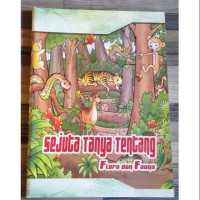 Sejuta Tanya Tentang Flora dan Fauna