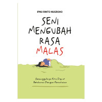 Seni Mengubah Rasa Malas