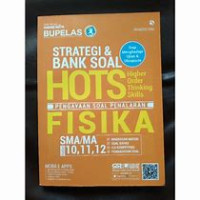 Strategi & Bank Soal HOTS Fisika SMA/MA 10, 11, 12