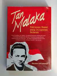 Tan Malaka Pahlawan Besar yang Dilupakan Sejarah