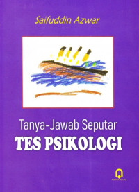 Tanya Jawab Seputar Tes Psikologi