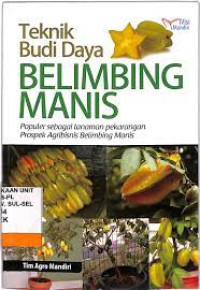 Teknik Budidaya Belimbing Manis